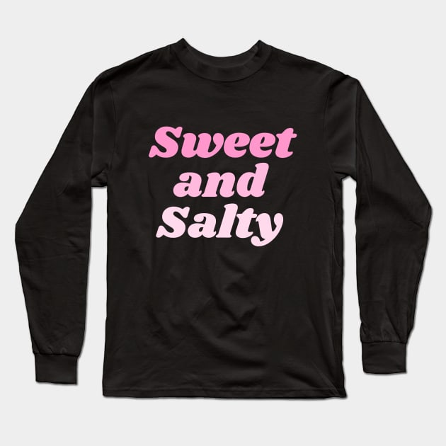 Sweet and Salty! Long Sleeve T-Shirt by ShinyBat